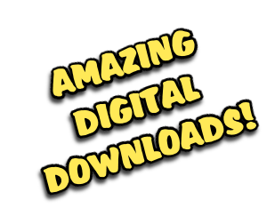 AMAZING
DIGITAL
DOWNLOADS!